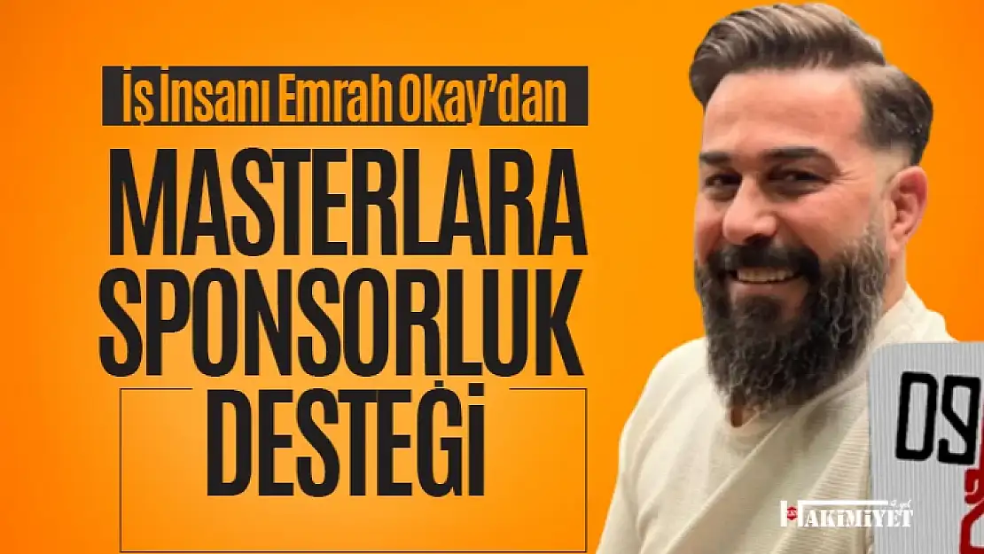 İş İnsanı Emrah Okay'dan Van Masterler'e Sponsorluk Desteği