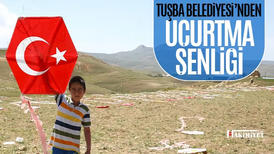 Tuşba Belediyesi'nden uçurtma şenliği