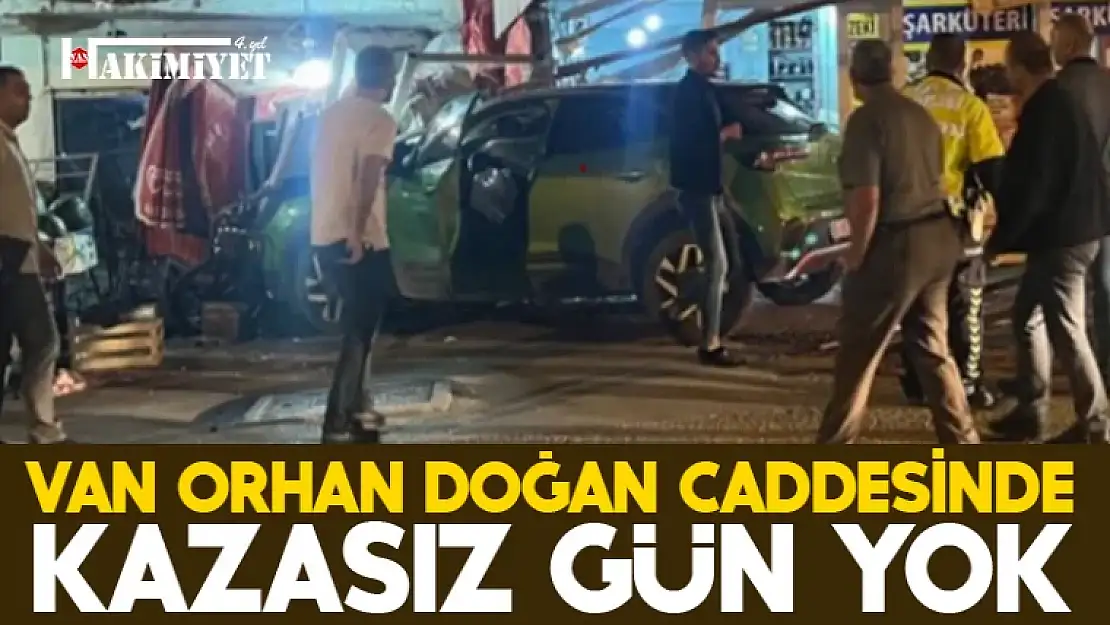 Van Orhan Doğan Caddesi ölüm alanına dönüştü