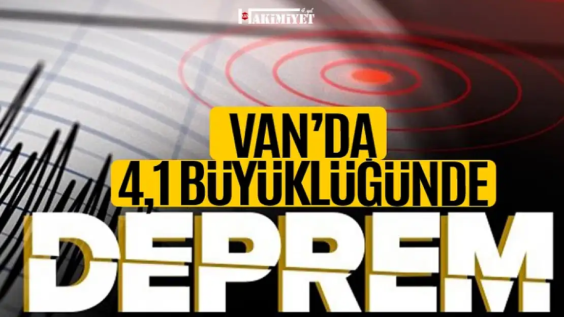 Van'da 4,1'lik korkutan deprem!