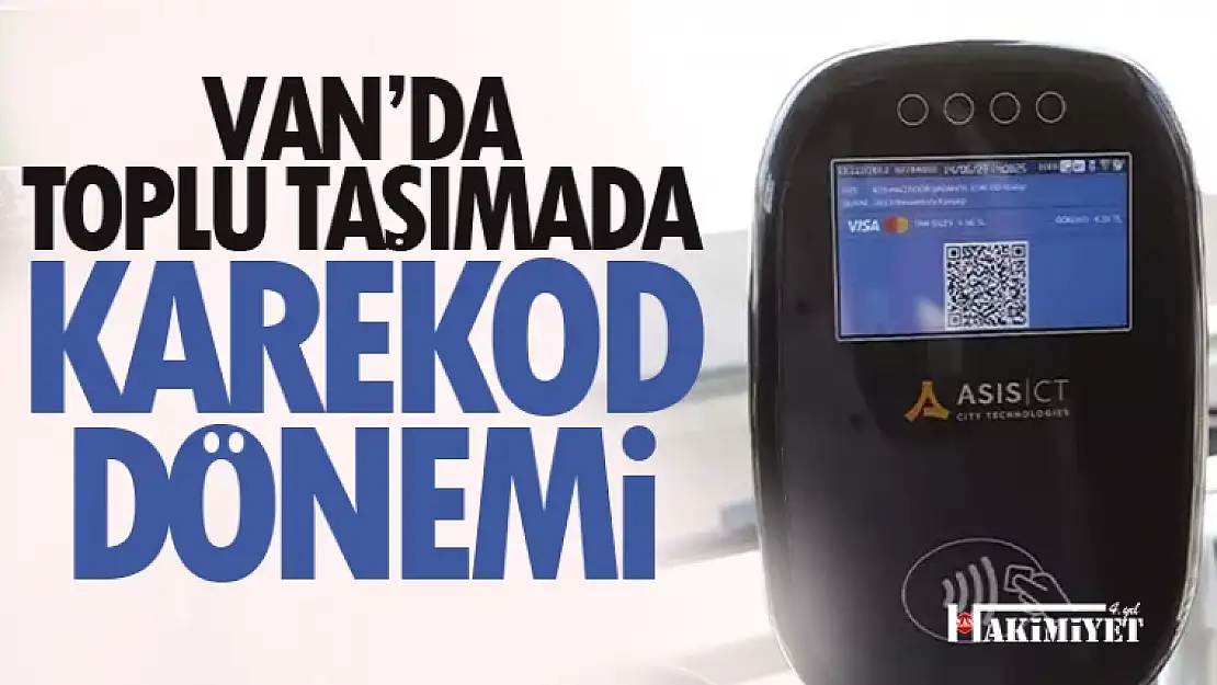 Van'da toplu taşımada karekod dönemi