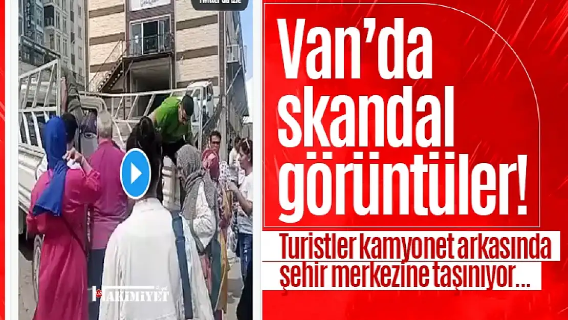 Van'da turistler kamyonetle şehir merkezine taşınıyor!