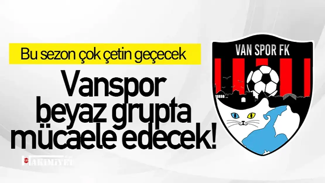 Vanspor'un grubu belli oldu!