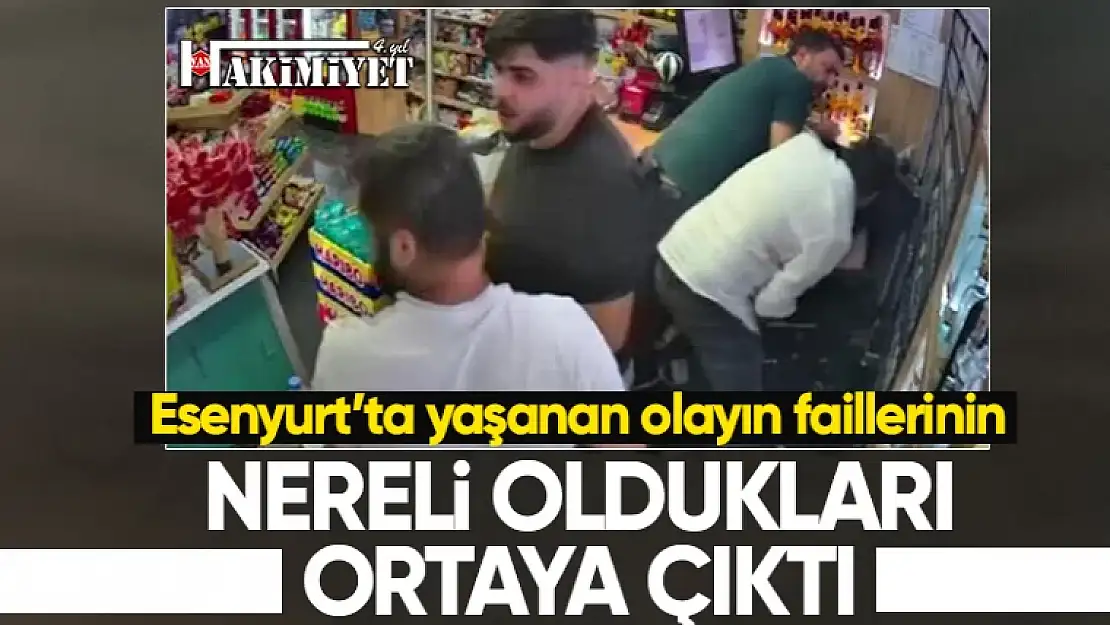 Esenyurt'daki saldırsını yapanlar nereli? Olayın perde arkası belli oldu