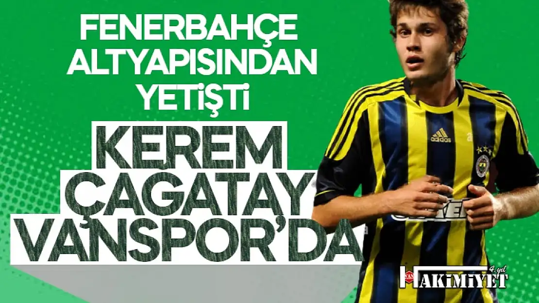 Kerem Çağatay Vanspor'da!