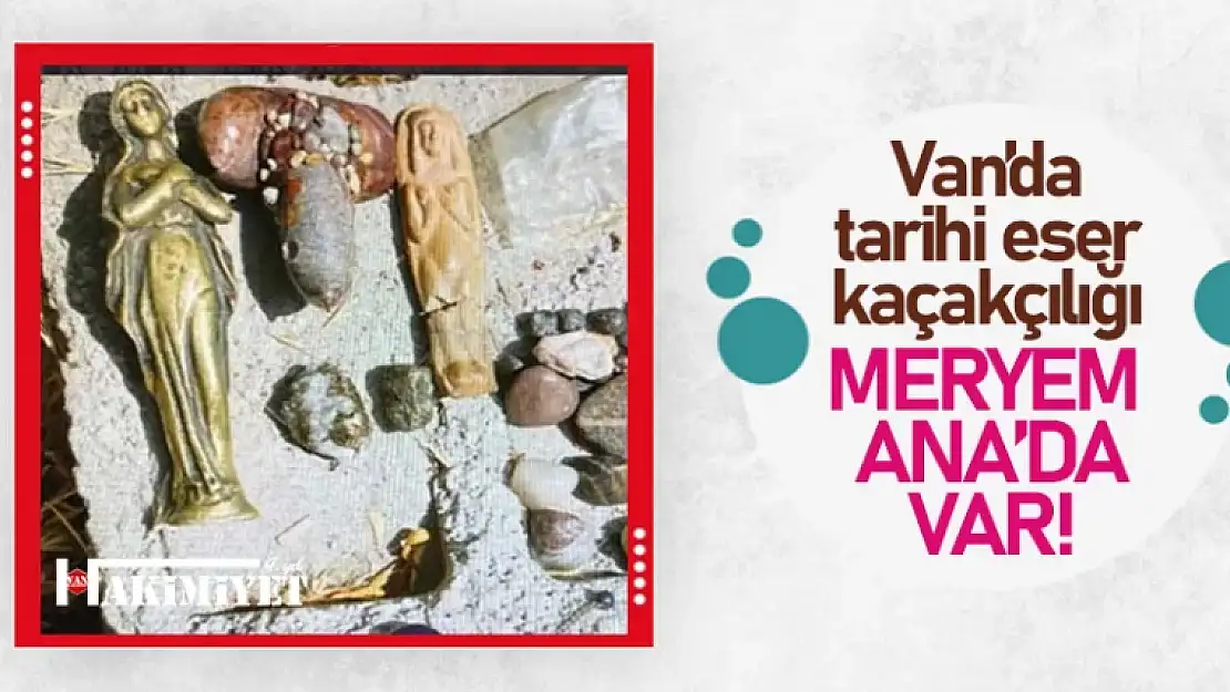 Van'da tarihi meryem ana heykeli ele geçirildi