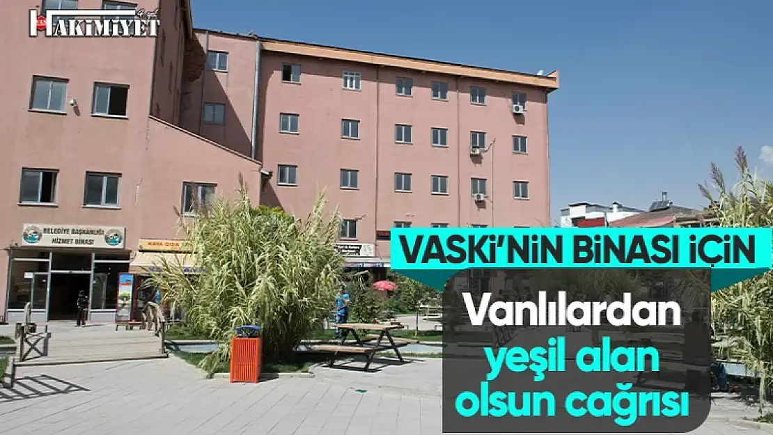 Yıkılan binanın yerine Vanlılardan 'yeşil alan' çağrısı