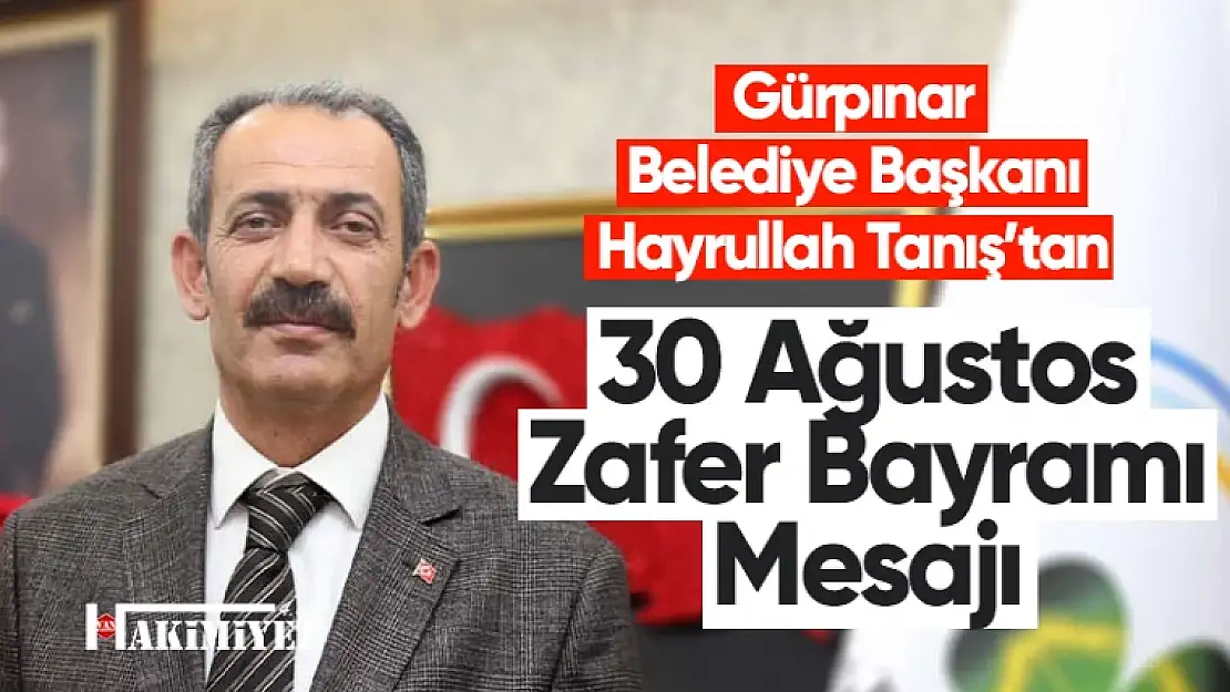 Başkan Tanış'tan 30 Ağustos Zafer Bayramı Mesajı