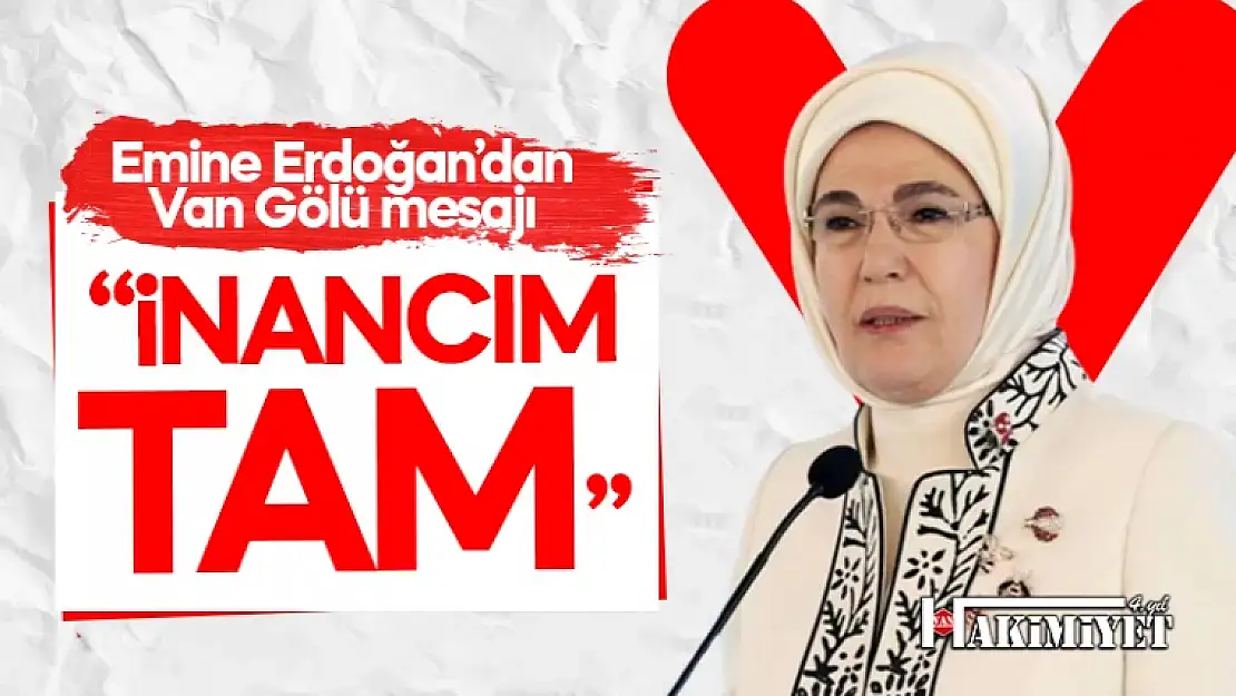 Emine Erdoğan'dan Van Gölü paylaşımı