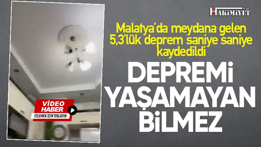 Malatya'daki 5.3 büyüklüğündeki depremin görüntüleri ortaya çıktı