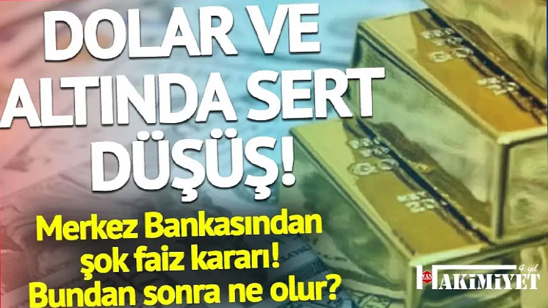 MB'nin faiz kararı sonrası dolar ve altın fiyatları çakıldı