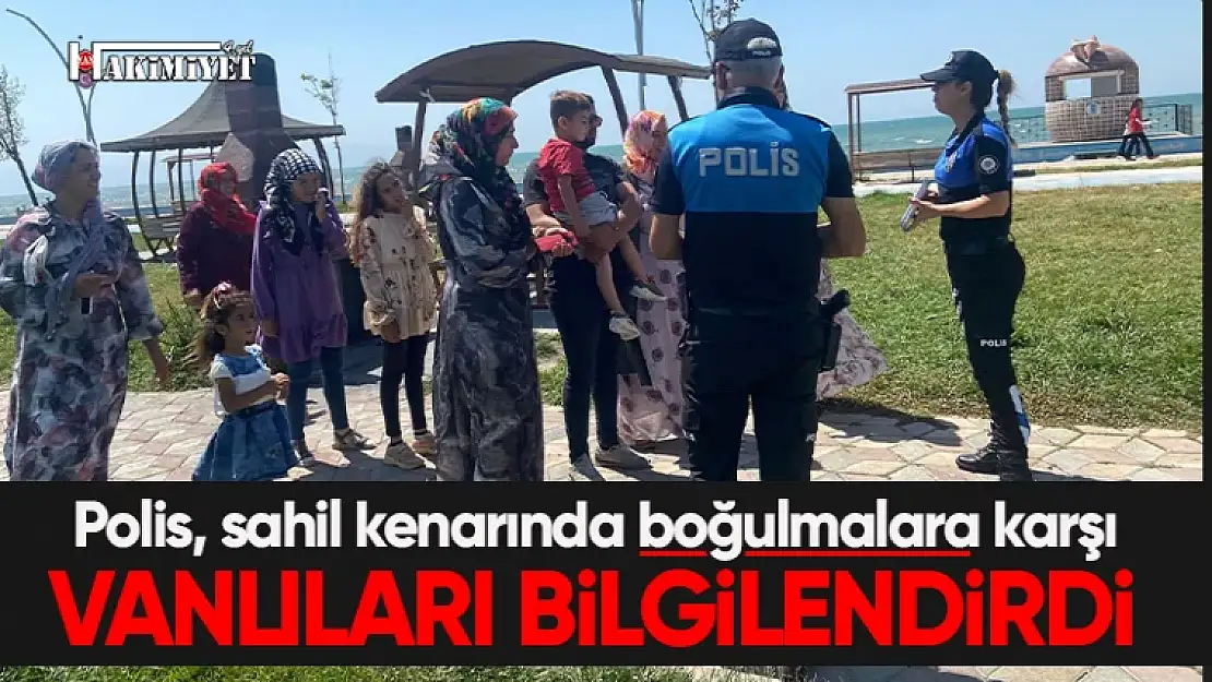 Van Deniz Polisi 1072 kişiyi boğulmalara karşı bilgilendirdi