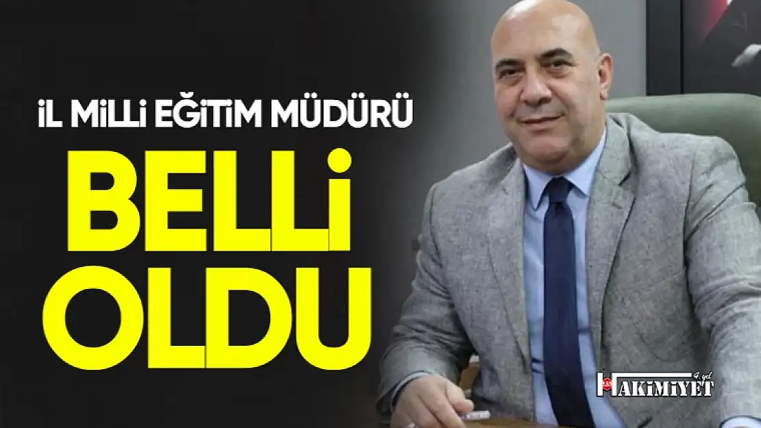 Van İl Milli Eğitim Müdürü belli oldu!