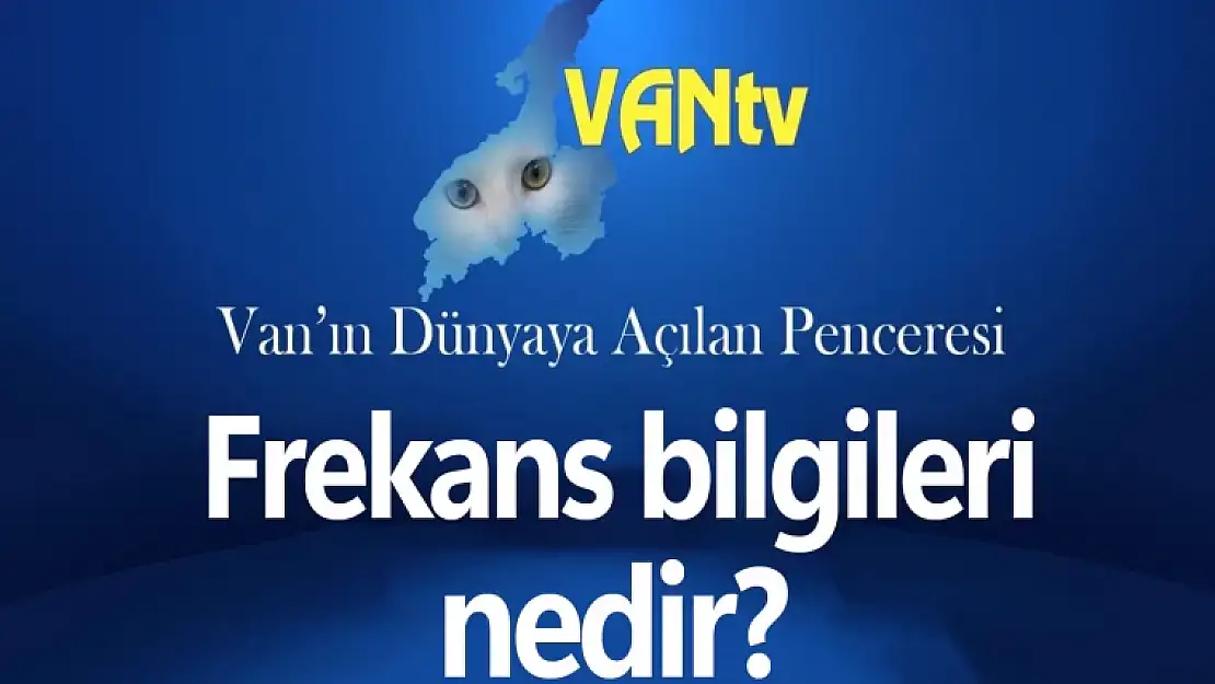 Van TV uydu frekansı nedir?