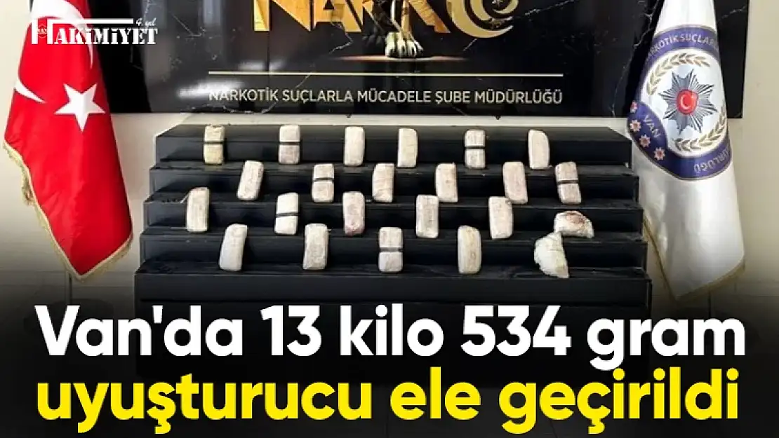 Van'da 13 kilo 534 gram uyuşturucu ele geçirildi