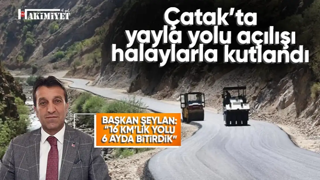 Çataklılar yayla yoluna kavuştu! Büyük sevinç yaşandı