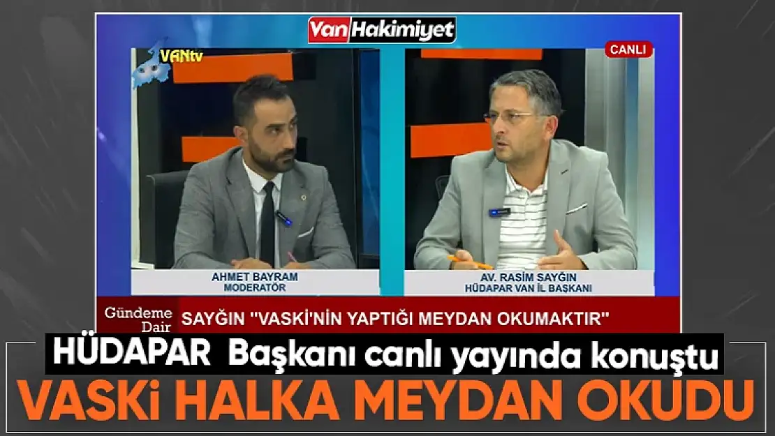 HÜDAPAR Başkanı Rasim Sayğın: VASKİ halka meydan okudu!