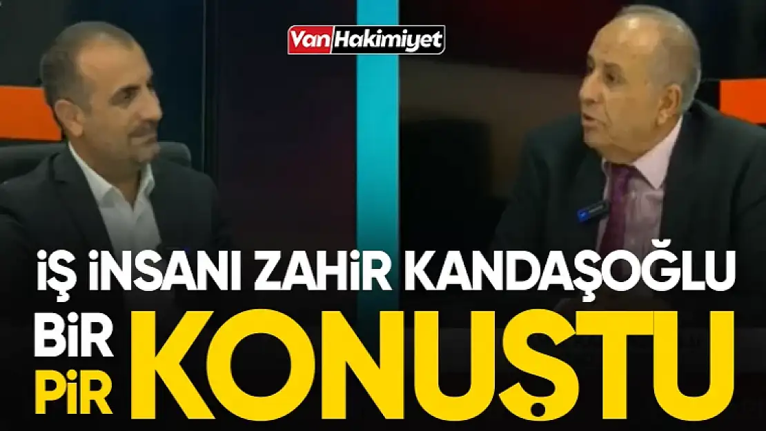 İş İnsanı Kandaşoğlu bir konuştu, pir konuştu!