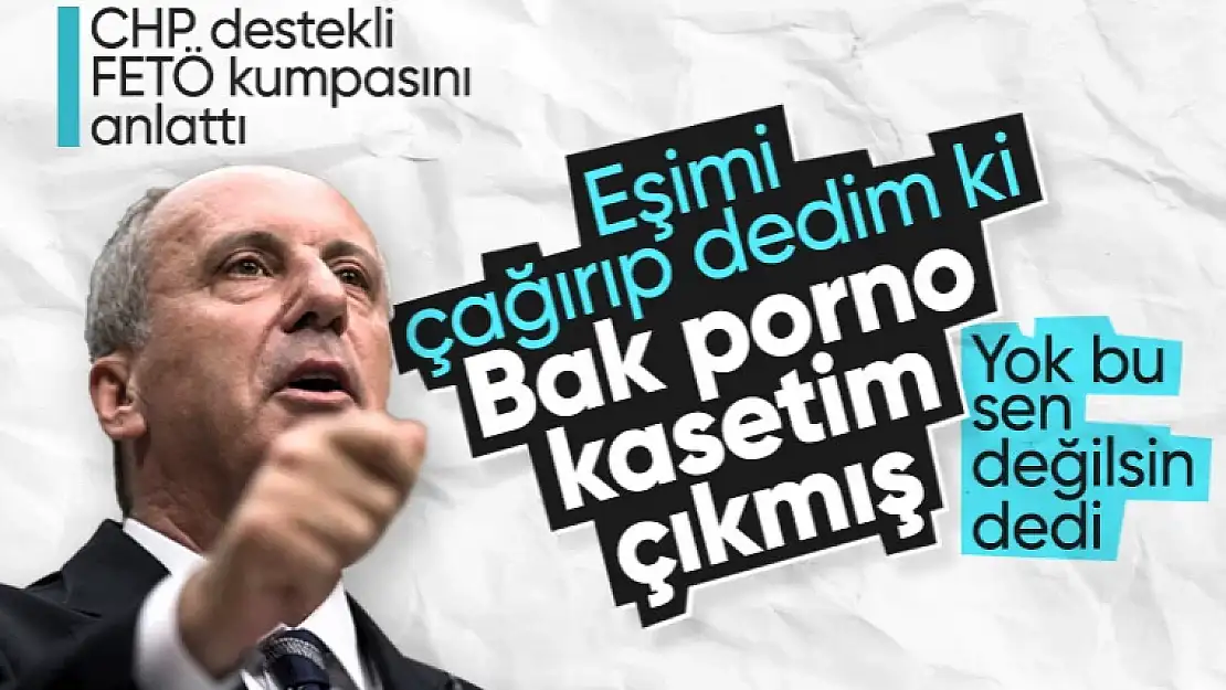 Muharrem İnce seçim döneminde yaşadığı kaset komplosunu anlattı