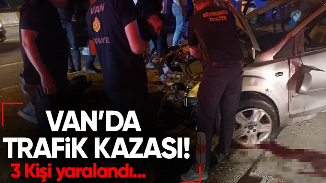 Van'da otomobil ile kamyonet çarpıştı: Hurdaya dönen araçta, 3 kişi yaralandı!