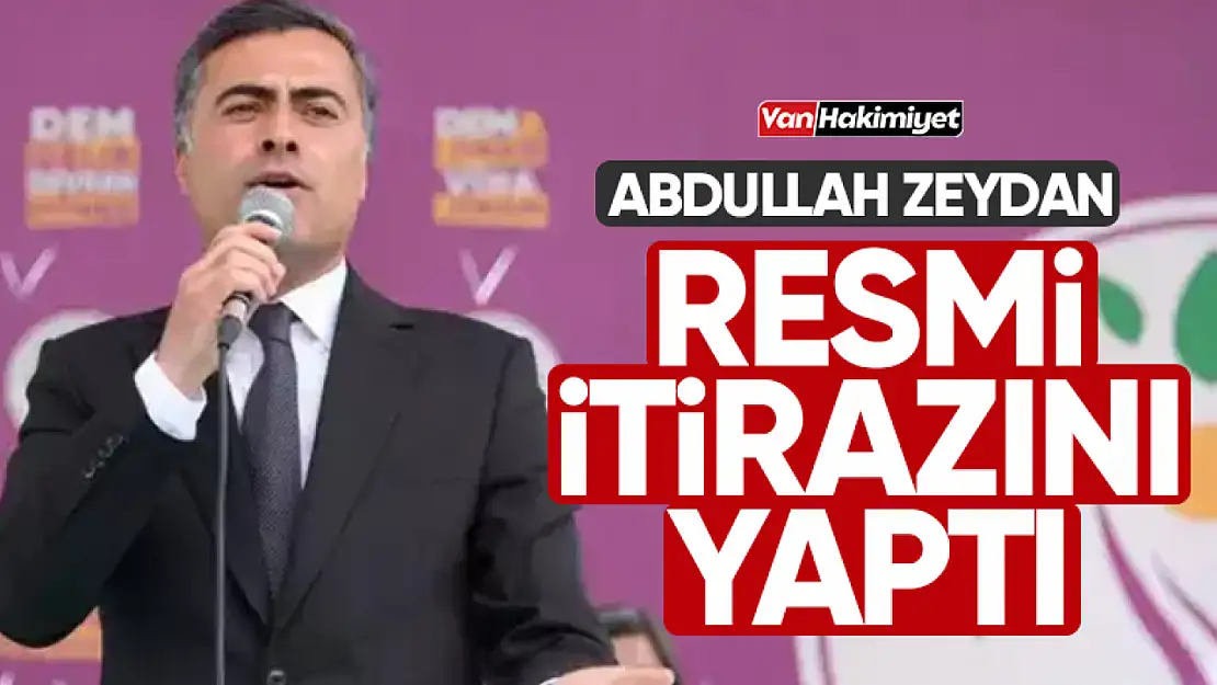 Abdullah Zeydan, kararının iptali için başvurusunu yaptı