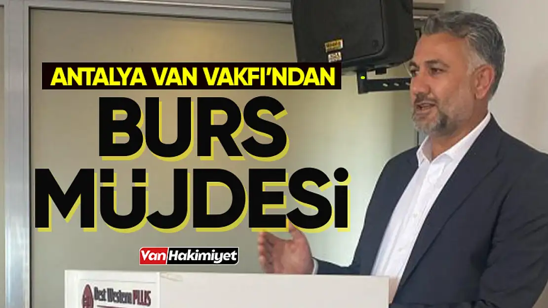 Antalya Van Vakfından öğrencilere burs müjdesi