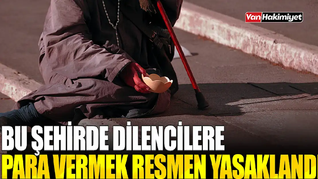 Dilencilere para vermek yasaklandı!