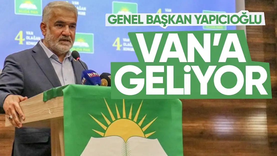 HÜDA PAR Genel Başkanı Zekeriya Yapıcıoğlu Van'a geliyor!