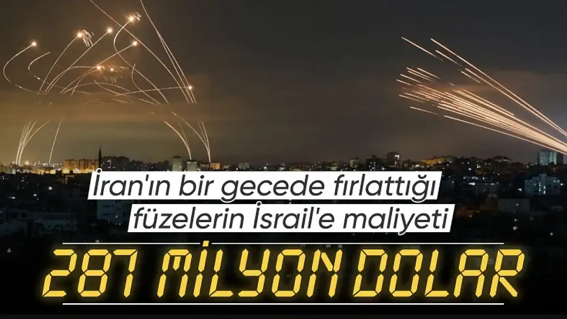 İran'ın bir gecede attığı füzelerin İsrail'e maliyeti 287 milyon dolar