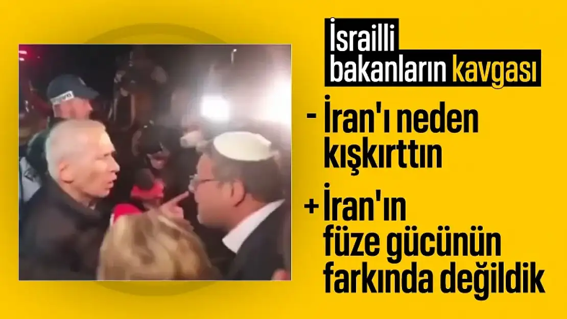 İsrailli Bakanlar birbirine girdi: İran'ı neden kışkırttın kavgası