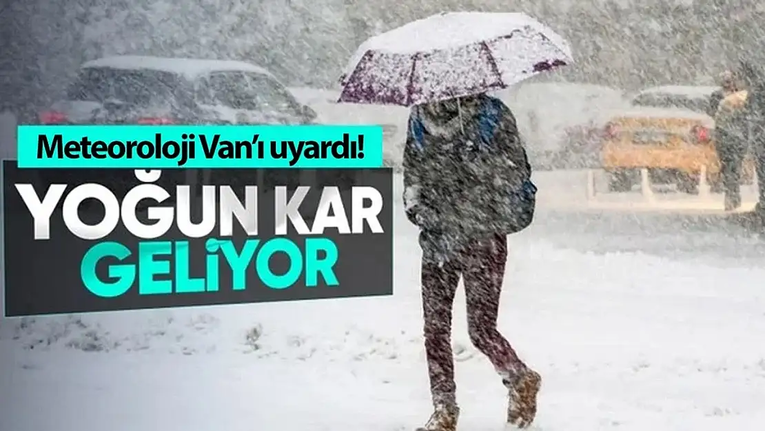 Meteoroloji duyurdu: Van'a kar geliyor