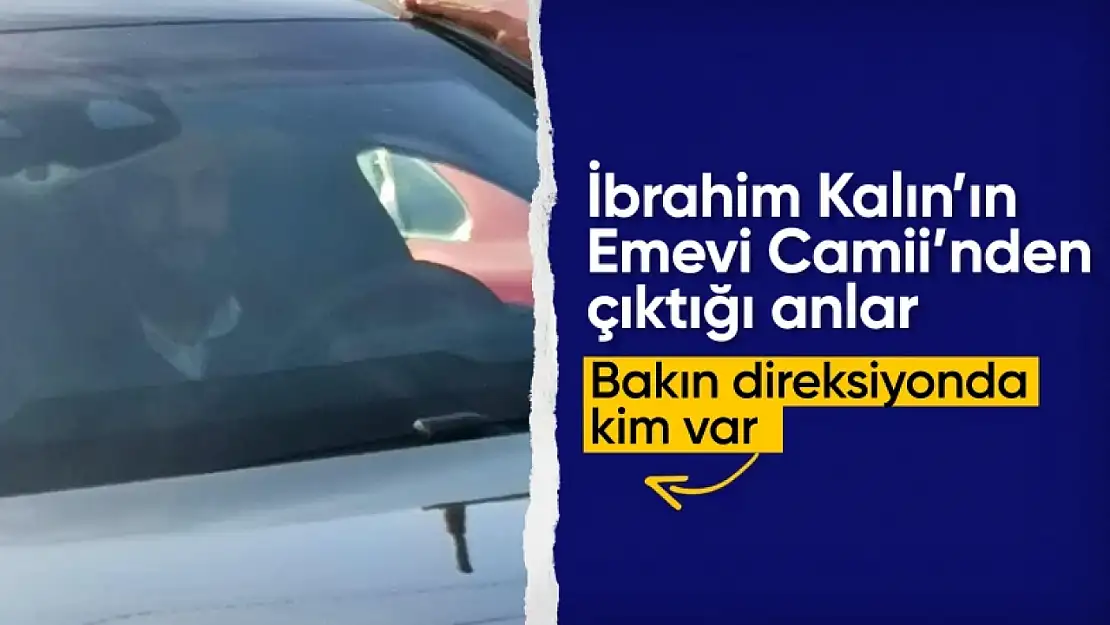 MİT Başkanı İbrahim Kalın'ın aracını Colani sürdü