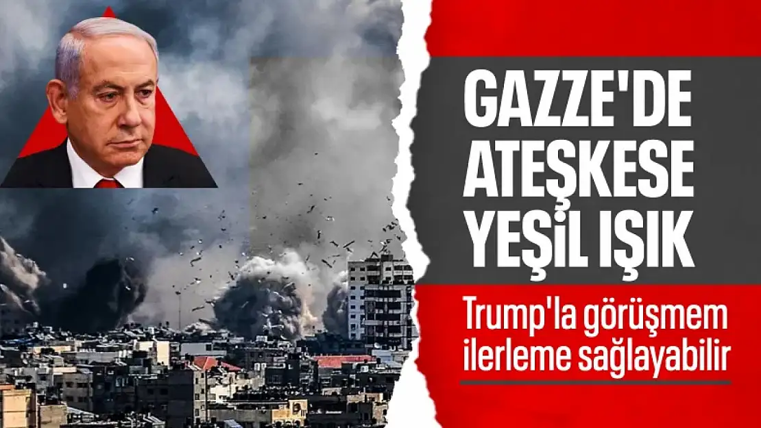 Netanyahu'dan Gazze'de ateşkes açıklaması