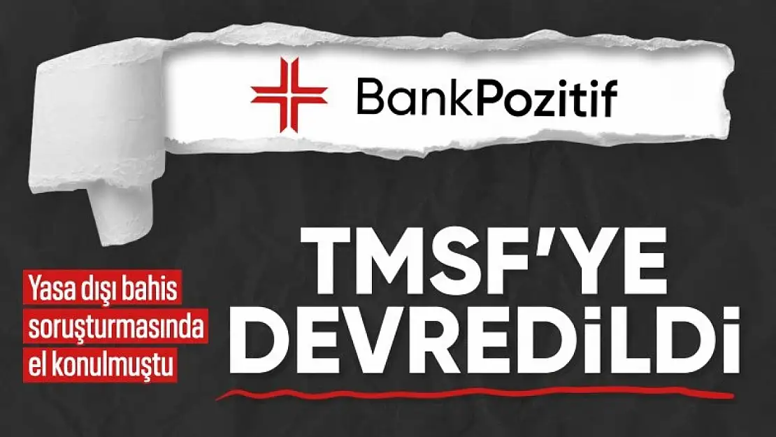 Pozitifbank TMSF'ye devredildi