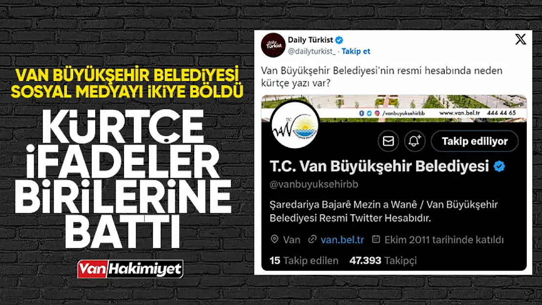 Van Büyükşehir Belediyesi hakkındaki paylaşıma büyük tepki