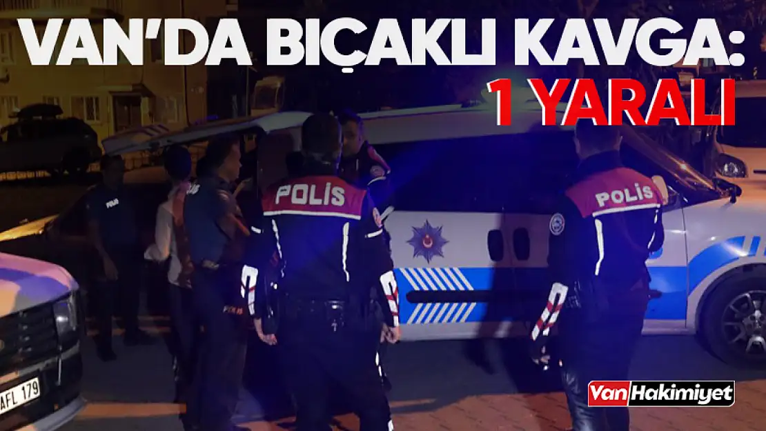 Van'da bir düğünde bıçaklı kavga: 1 kişi yaralandı!