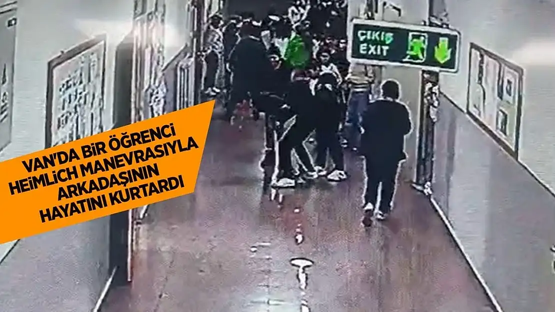 Van'da heimlich manevrasıyla arkadaşının hayatını kurtardı