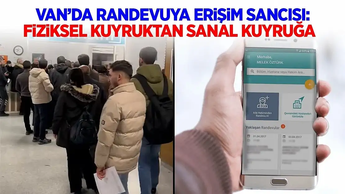 Van'da randevuya erişim sancısı devam ediyor