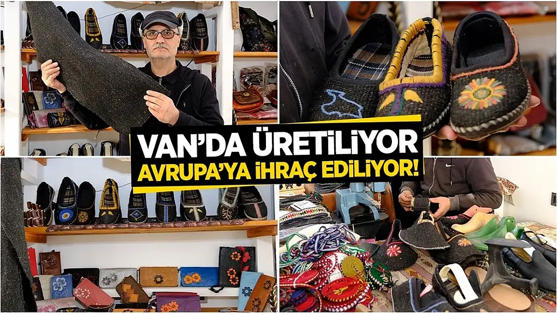 Van'da üretiliyor, Avrupa'ya ihraç ediliyor!