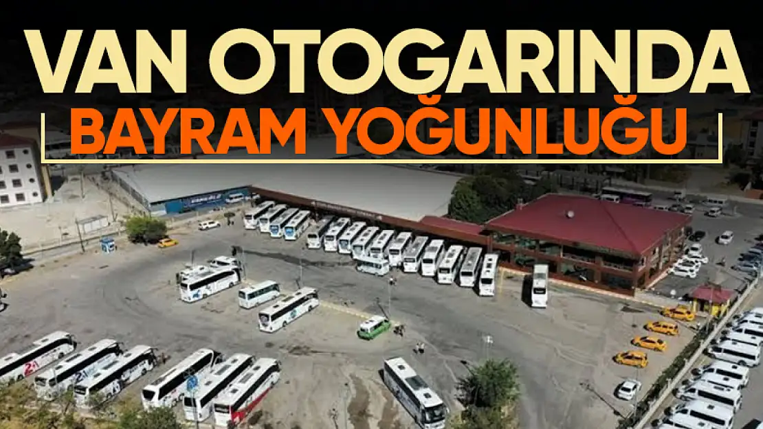 Van Otogarında Ramazan Bayramı yoğunluğu