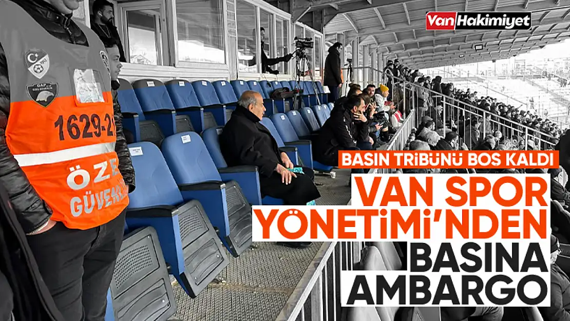 Van Spor yönetiminden gazetecilere ambargo!