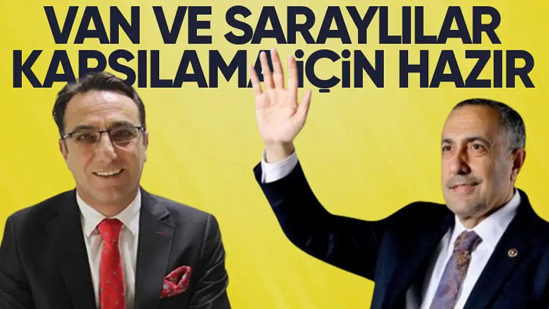 Van ve Saraylılar başkanını karşılamaya hazır