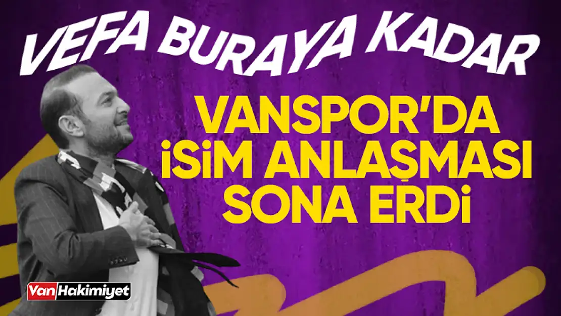 Vanspor ile Vefa Group yolları ayırdı