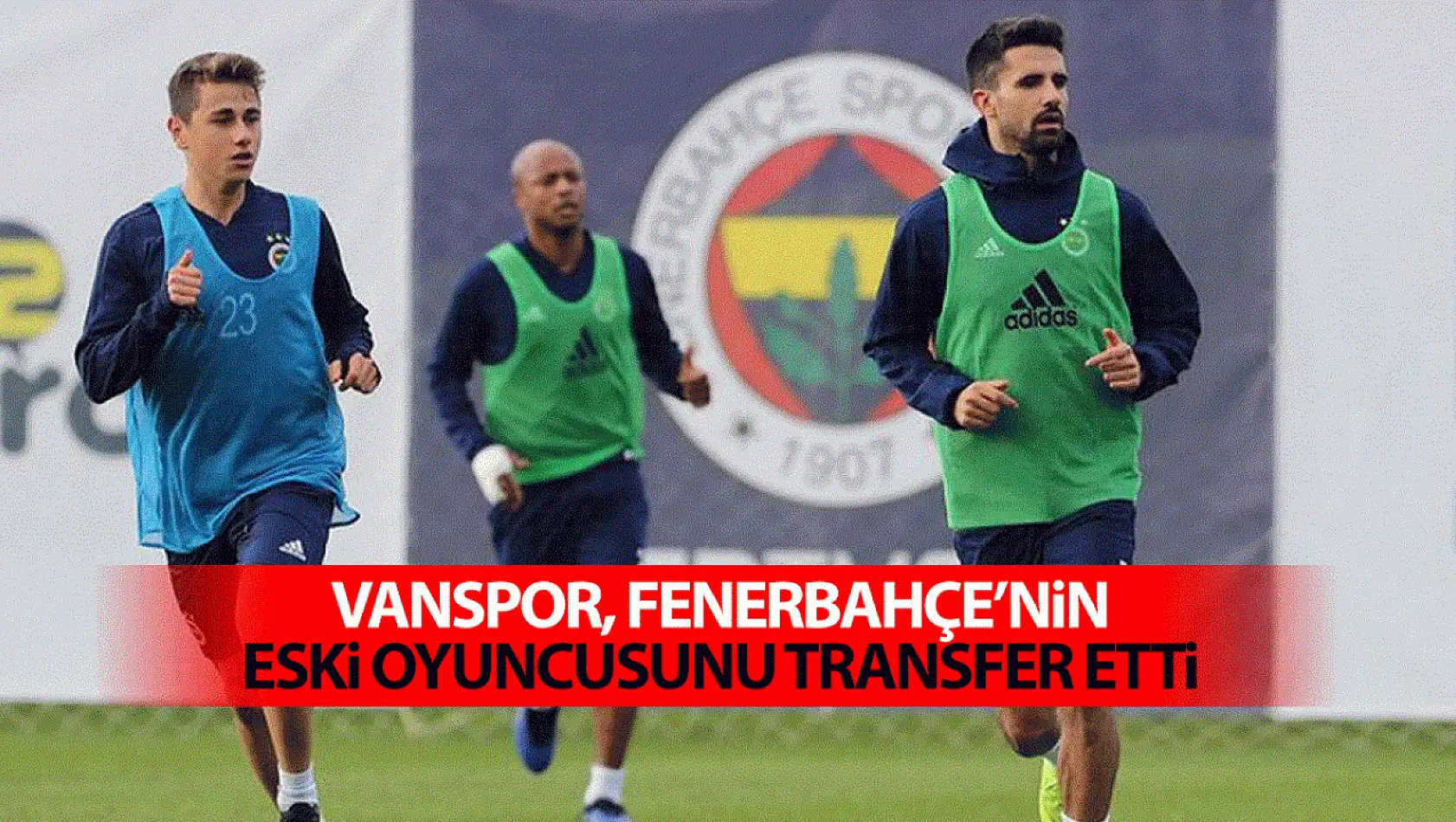 Vanspor, Fenerbahçe'nin eski oyuncusunu transfer etti