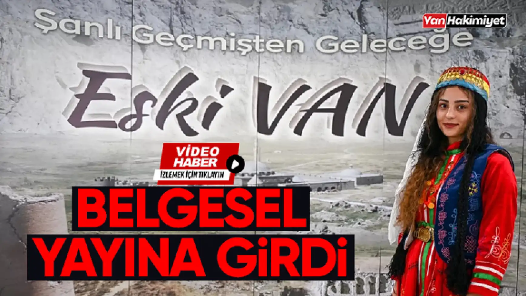 Şanlı Geçmişten Geleceğe Eski Van