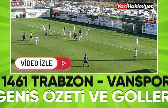 1461 Trabzon FK - Vanspor FK maç özeti