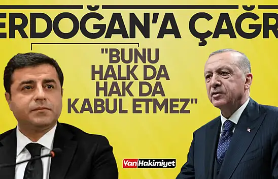 Demirtaş'tan Cumhurbaşkanı Erdoğan'a çağrı!