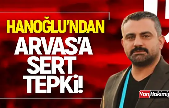 Gökhan Hanoğlu'ndan İl Başkanı Abdulahat Arvas'a sert tepki!