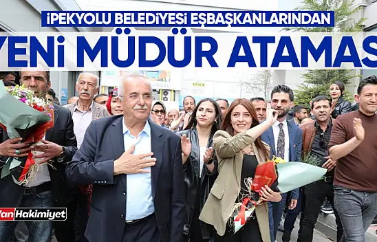 İpekyolu Belediyesi'nde yeni müdür atamaları yapıldı