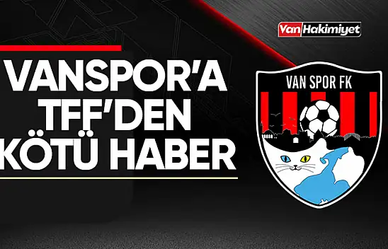 PFDK'dan Vanspor'a kötü haber!